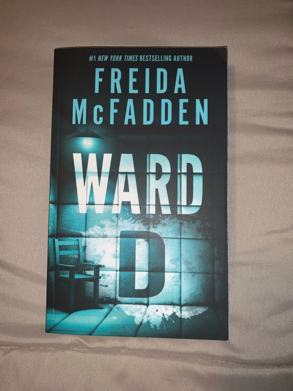 Ward D by Freida McFadden - Teal/Black Thriller Paperback